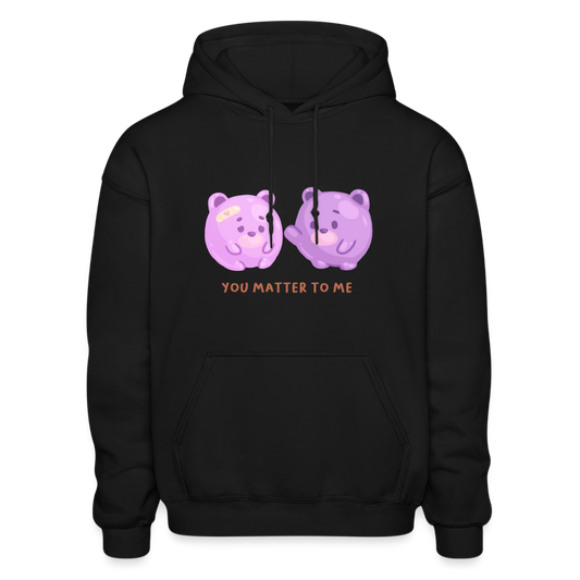 You Matter To Me Bear Hoodie - black