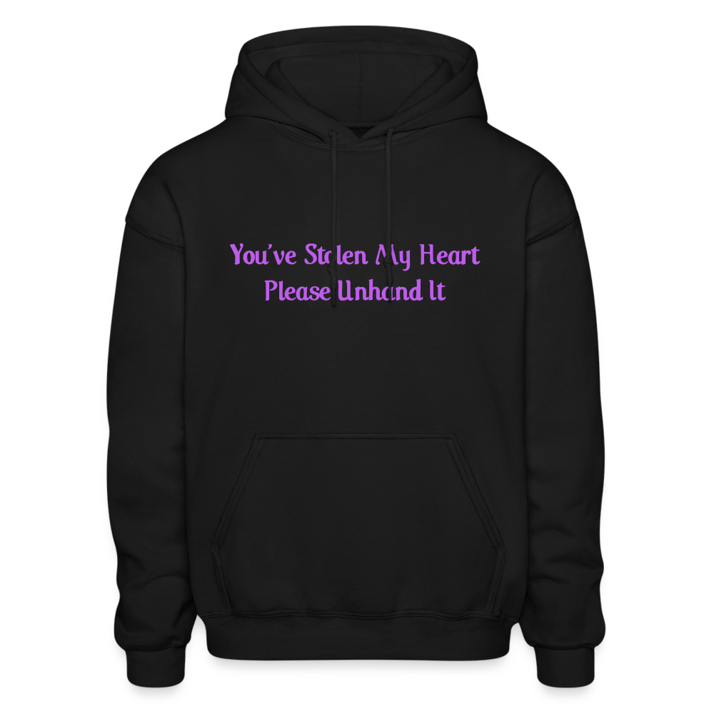 You've stolen My Heart Please Hand It Comfort Hoodie - black