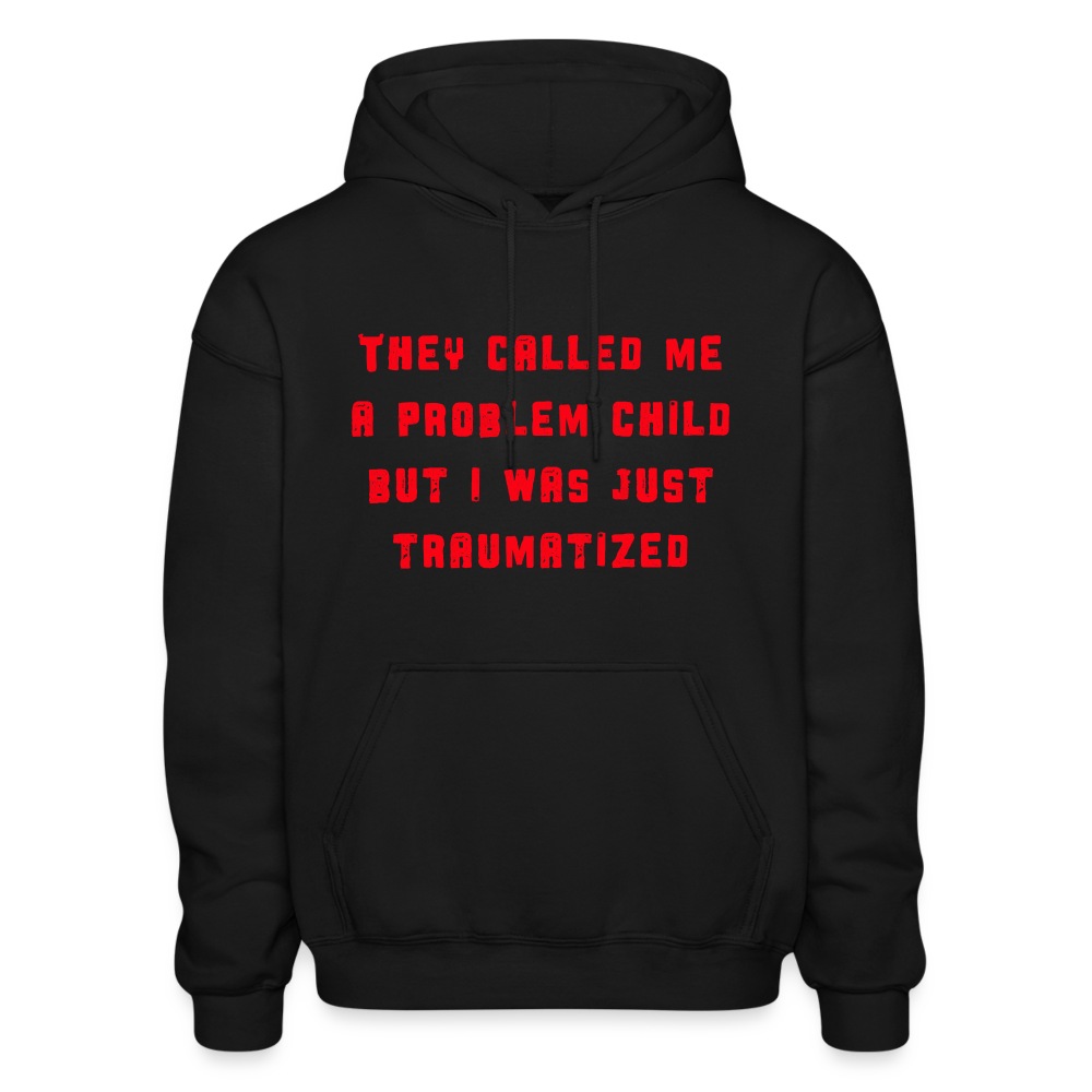 I Was Traumatized Comfort Hoodie - black