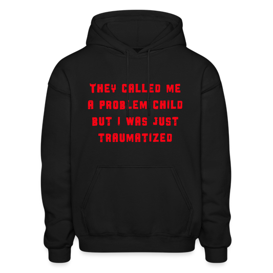 I Was Traumatized Comfort Hoodie - black
