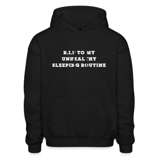 R.I.P To My Unhealthy Sleeping Routine Comfort Hoodie - black