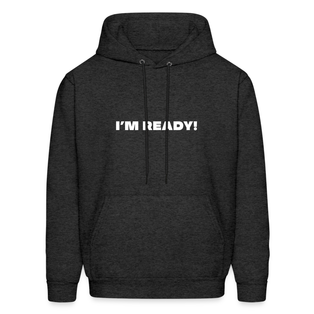 i'm ready comfort hoodie - charcoal grey