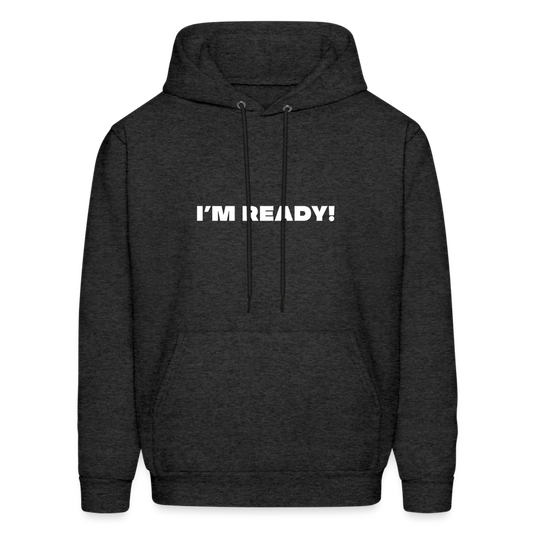 i'm ready comfort hoodie - charcoal grey