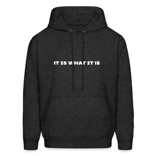 it is what it is comfort hoodie - charcoal grey