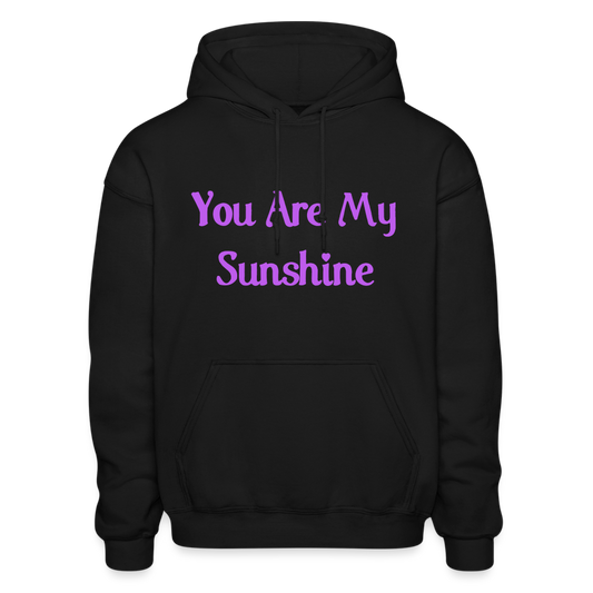 You Are My Sunshine Comfort Hoodie - black