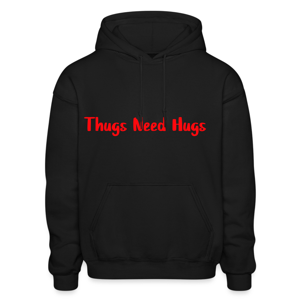 Thugs Need Hugs Comfort Hoodie - black
