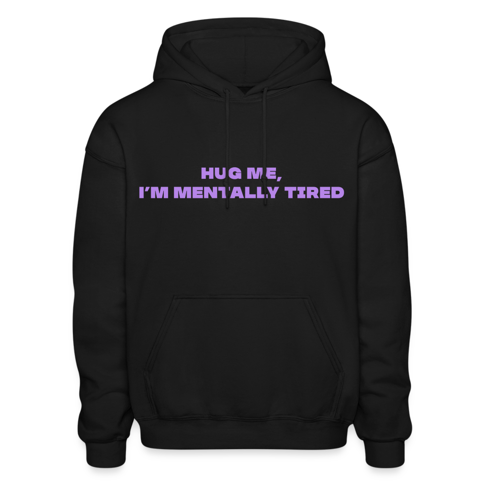 Hug Me, I'm Mentally Tired - black
