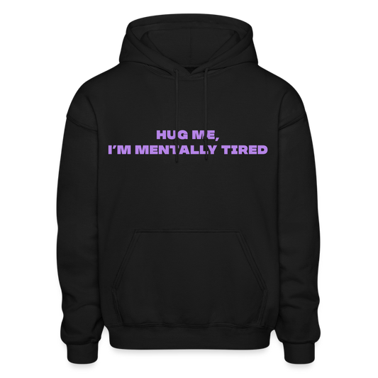 Hug Me, I'm Mentally Tired - black