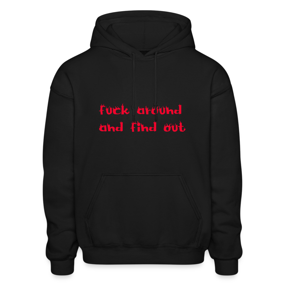 Fuck Around and Find Out Comfort Hoodie - black