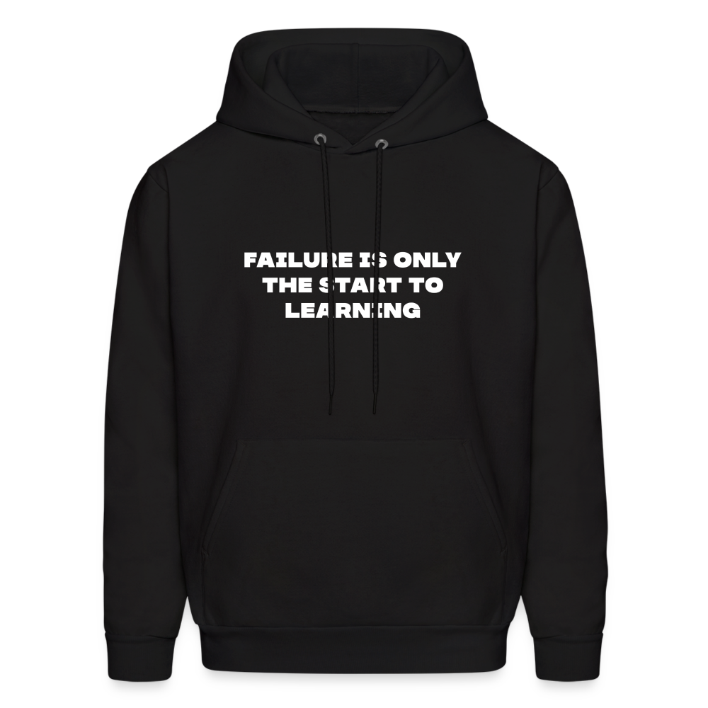 Failure is only the start to learning comfort hoodie - black