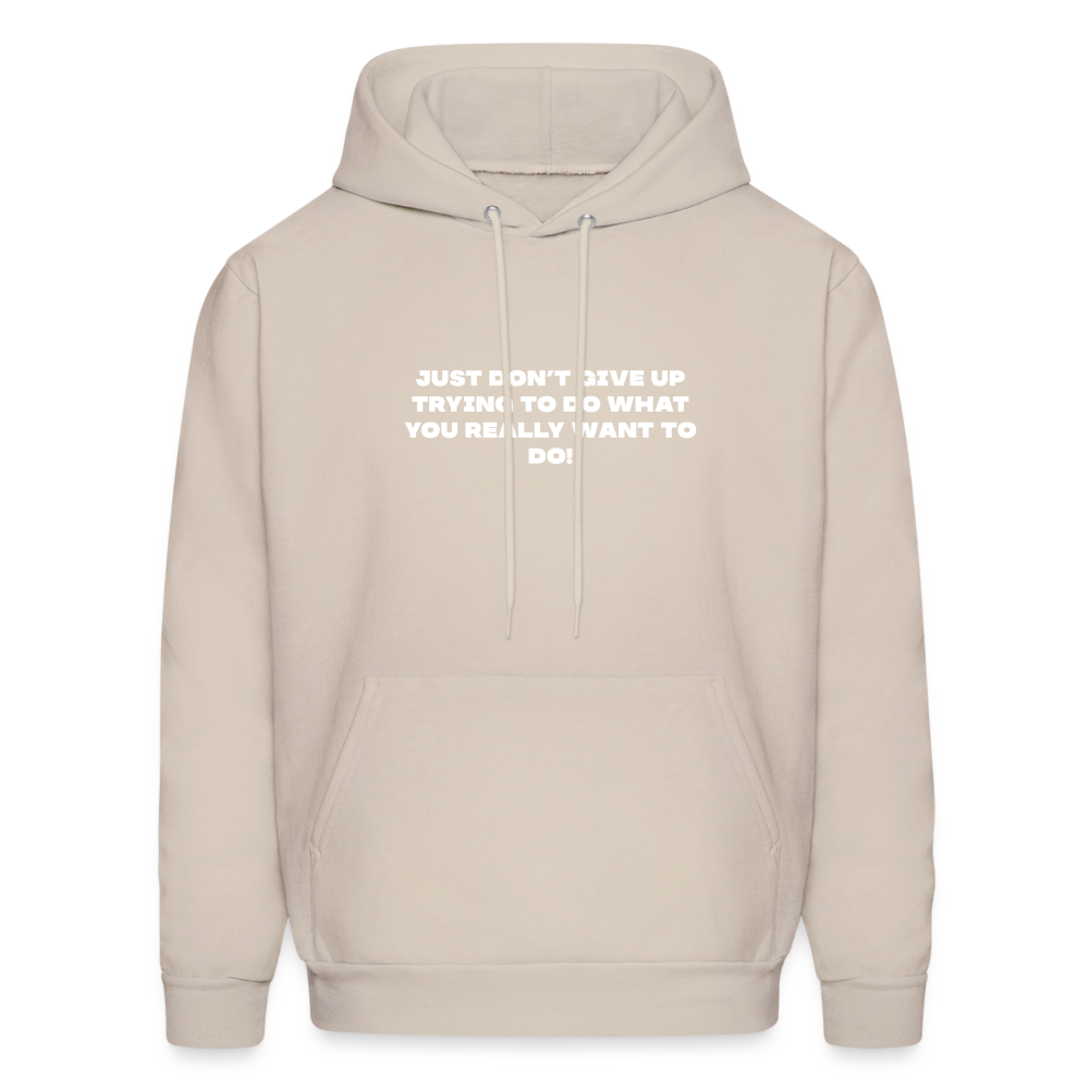 dont give up comfort hoodie - Sand