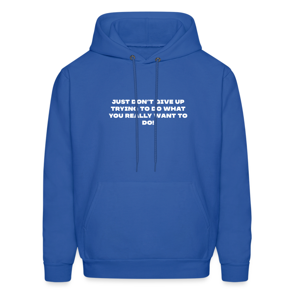 dont give up comfort hoodie - royal blue
