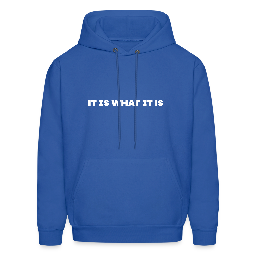 it is what it is comfort hoodie - royal blue