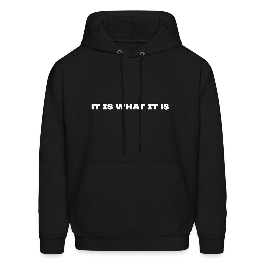 it is what it is comfort hoodie - black