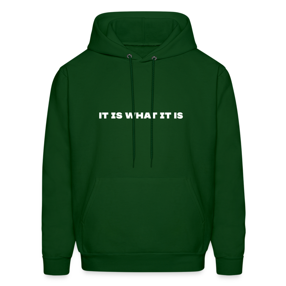 it is what it is comfort hoodie - forest green